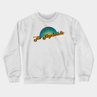 vintage retro The Psychedelic Crewneck Sweatshirt